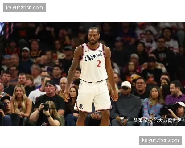 快船99-118不敌马刺，伦纳德26分难阻球队两连败